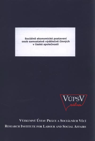 Sociálně ekonomické postavení osob samostatně výdělečně činných v české společnosti