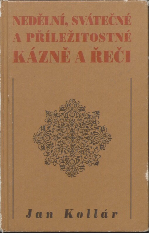Nedělní, svátečné a příležitostné kázně a řeči: výbor
