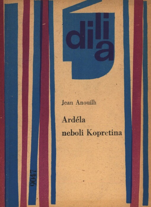 Ardéla neboli Kopretina: hra o 1 dějství