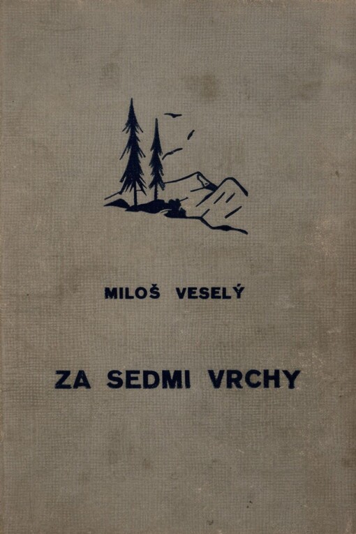 Za sedmi vrchy: knížka pohádek