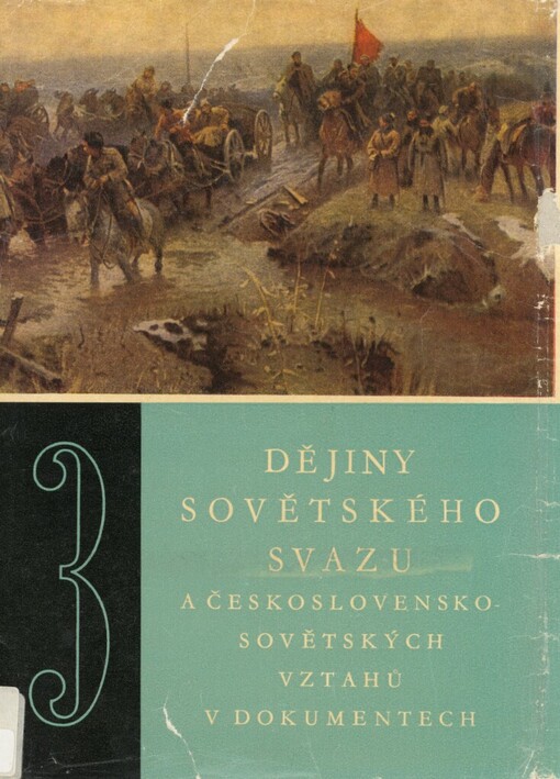 Dějiny Sovětského svazu a československo-sovětských vztahů v dokumentech