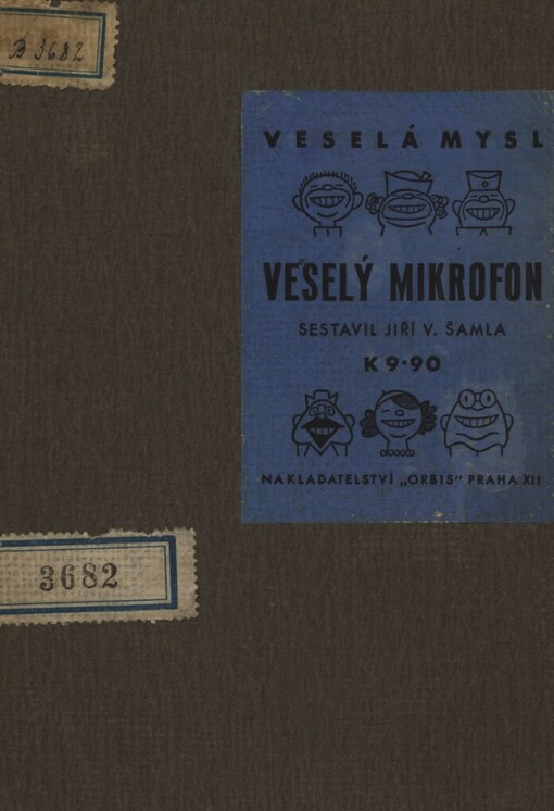Veselý mikrofon: příběhy kolem mikrofonu a zážitky z rozhlasových studií i od domácích přijimačů
