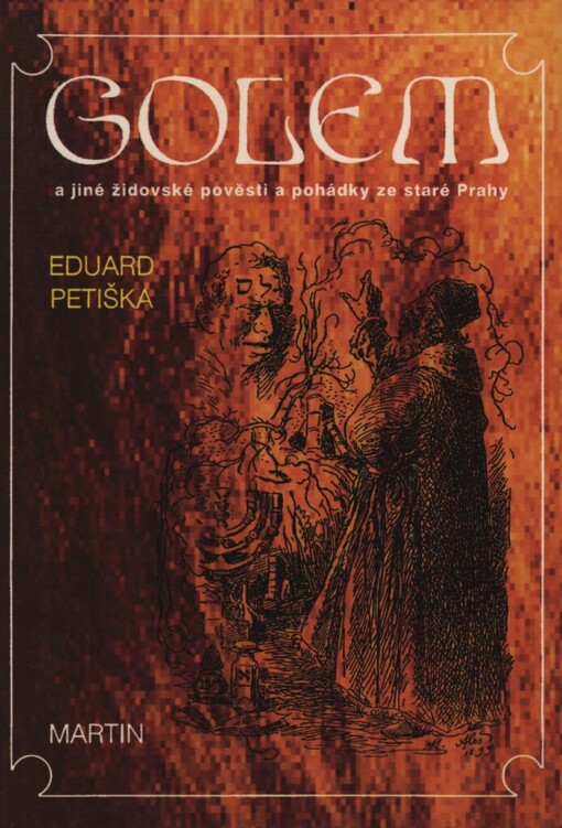 Golem a jiné židovské pověsti a pohádky ze staré Prahy