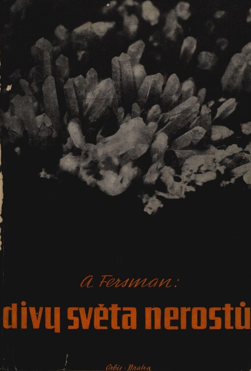 Divy světa nerostů: poutavá mineralogie