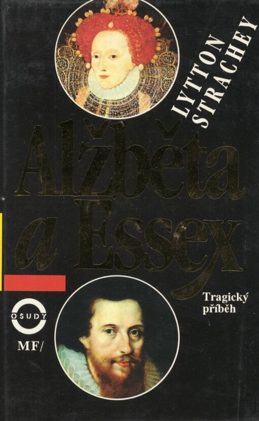 Alžběta a Essex: tragický příběh