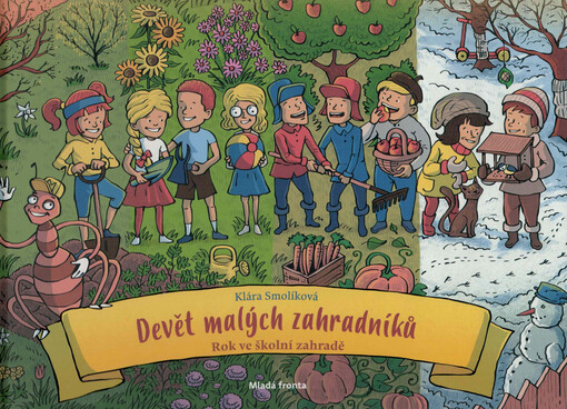 Devět malých zahradníků : rok ve školní zahradě