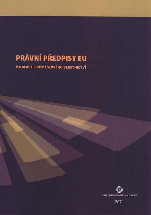 Právní předpisy EU v oblasti ochrany průmyslového vlastnictví