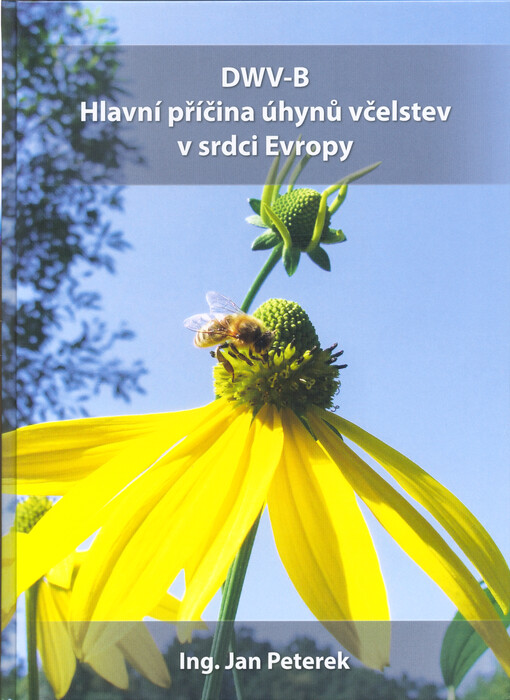 DWV-B : hlavní příčina úhynů včelstev v srdci Evropy