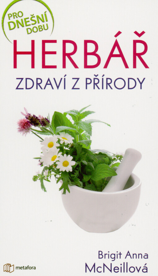 Herbář : zdraví z přírody : základní léčivé byliny a rostliny