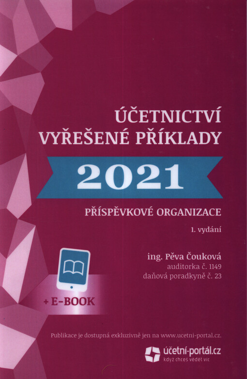 Účetnictví - vyřešené příklady 2021 : příspěvkové organizace