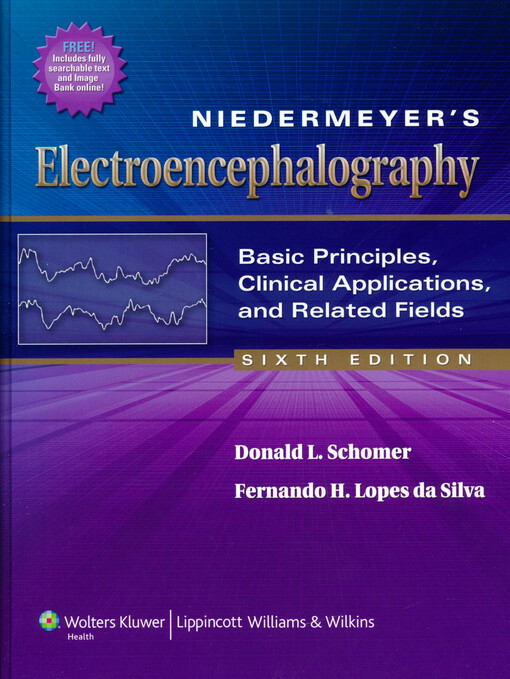 Niedermeyer's electroencephalography : basic principles, clinical applications, and related fields