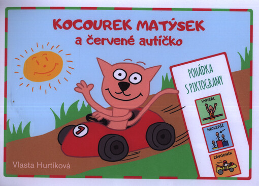 Kocourek Matýsek a červené autíčko : pohádka s piktogramy