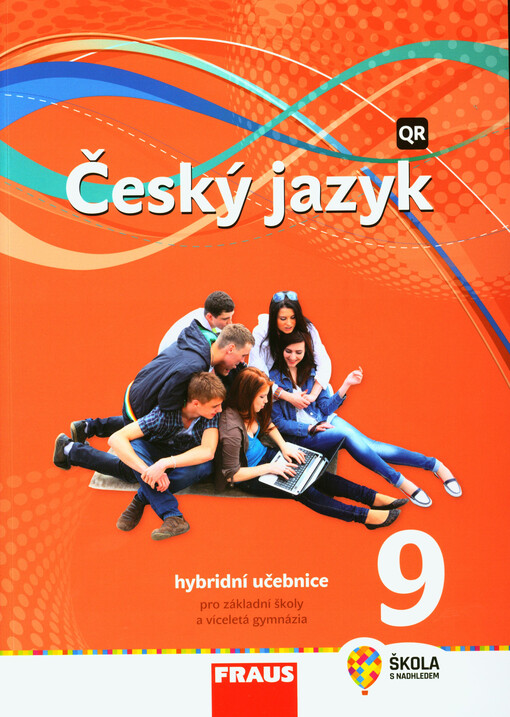 Český jazyk 9 : hybridní učebnice pro základní školy a víceletá gymnázia