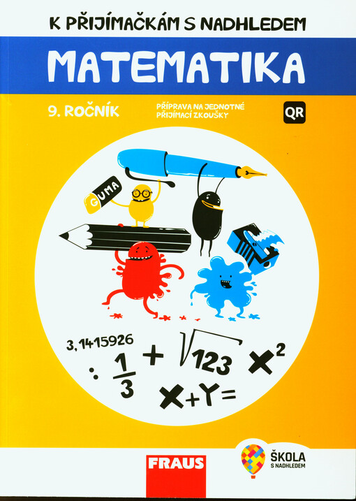 K přijímačkám s nadhledem : příprava na jednotné přijímací zkoušky : matematika : 9. ročník