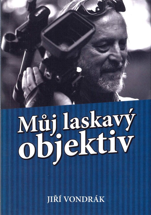 Můj laskavý objektiv