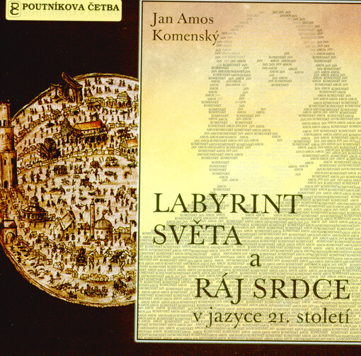 Labyrint světa a ráj srdce v jazyce 21. století