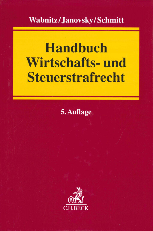 Handbuch Wirtschafts- und Steuerstrafrecht
