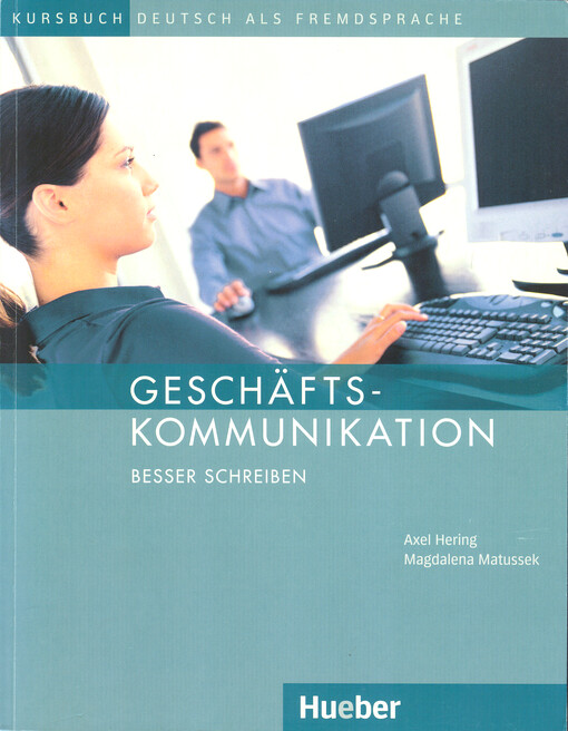 Geschäftskommunikation : besser schreiben