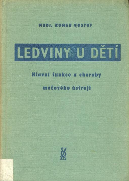 Ledviny u dětí :hlavní funkce a choroby močového ústrojí