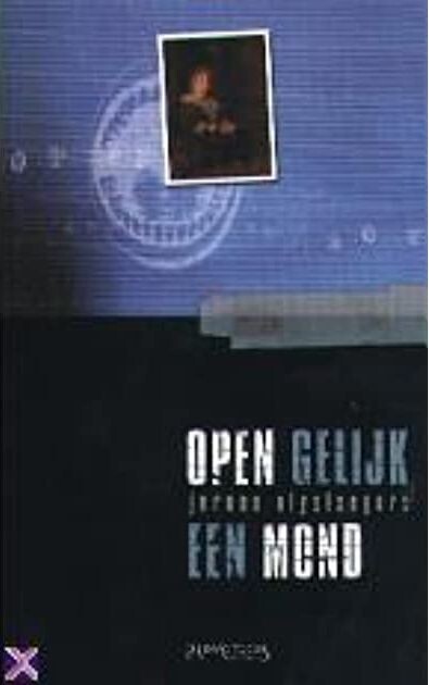 Open gelijk een mond (Dutch Edition)