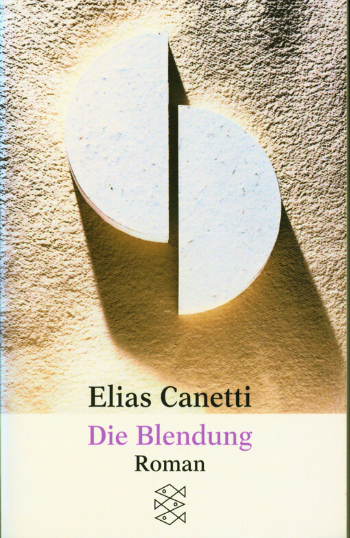 Die Blendung : Roman