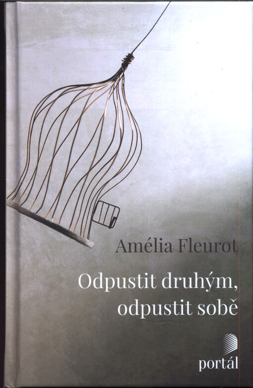 Odpustit druhým, odpustit sobě