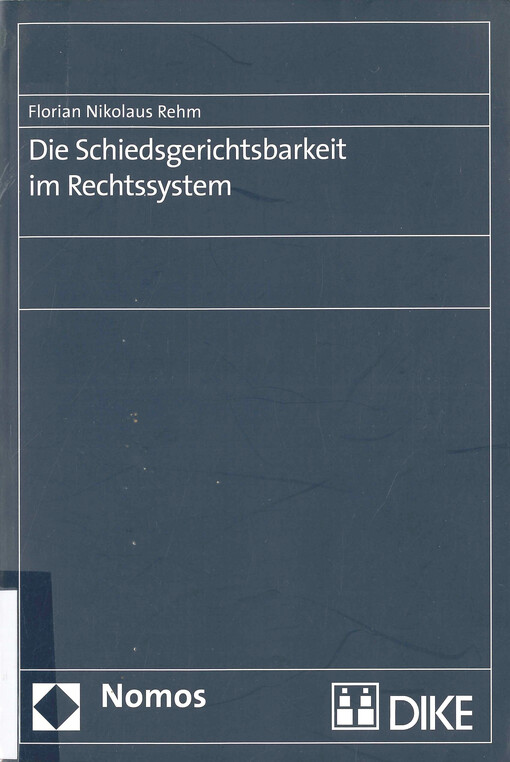 Die Schiedsgerichtsbarkeit im Rechtssystem