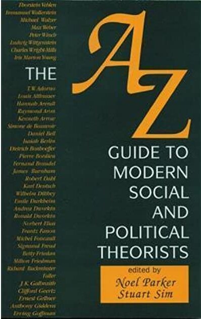 A-Z Guide to Modern Social and Political Theorists