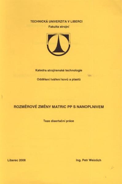 Rozměrové změny matric PP s nanoplnivem : teze disertační práce