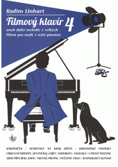 Filmový klavír, aneb, Další melodie z velkých filmů pro malé i větší pianisty  (odkaz v elektronickém katalogu)