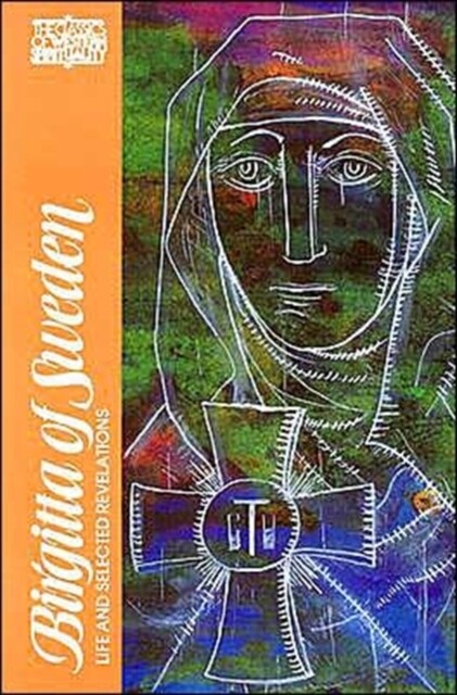 Birgitta of Sweden : life and selected revelatios