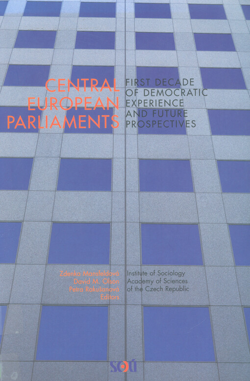 Central European parliaments: first decade of democratic experience and the future prospective