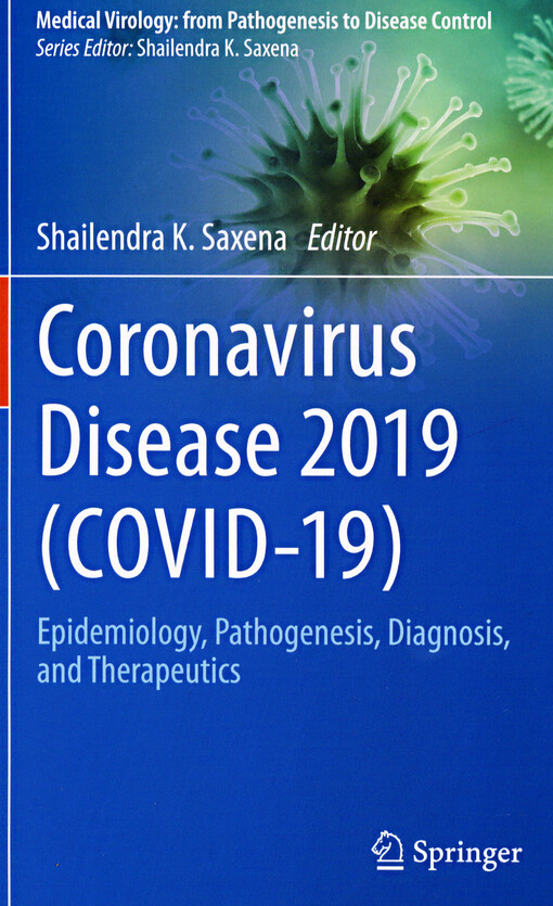 Coronavirus disease 2019 (COVID-19): epidemiology, pathogenesis, diagnosis, and therapeutics