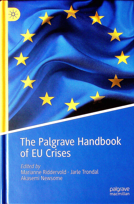 The Palgrave handbook of EU crises