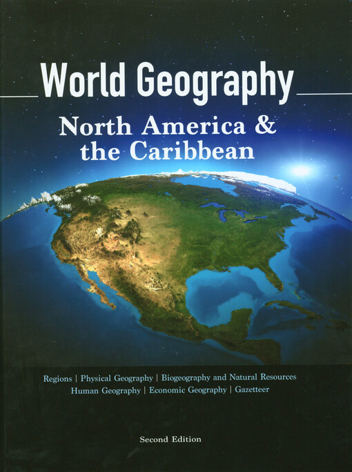 World Geography : regions, physical geography, biogeography and natural resources, human geography, economic geography, gazetteer. Volume 1, South & central Amerika