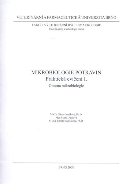 Mikrobiologie potravin - praktická cvičení I. : obecná mikrobiologie