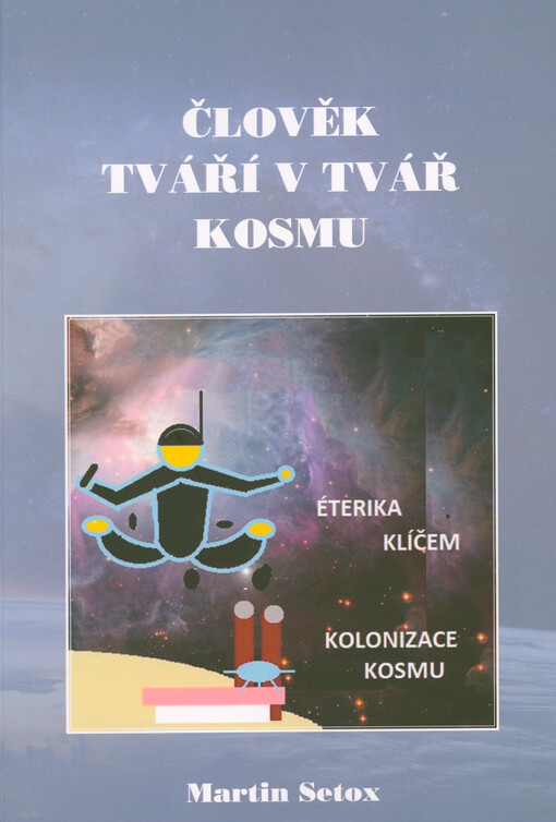 Člověk tváří v tvář kosmu
