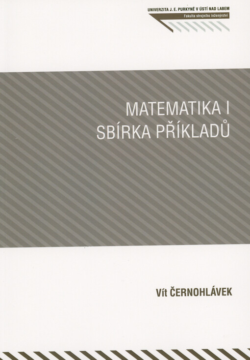 Matematika I : sbírka příkladů