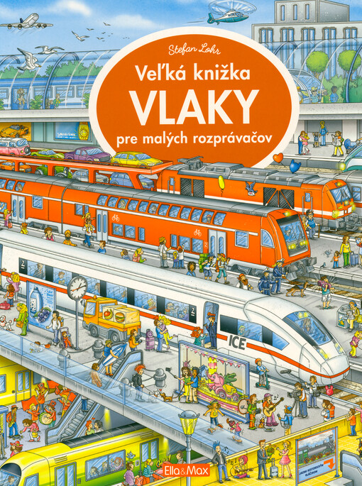 Vlaky : veľká knižka pre malých rozprávačov