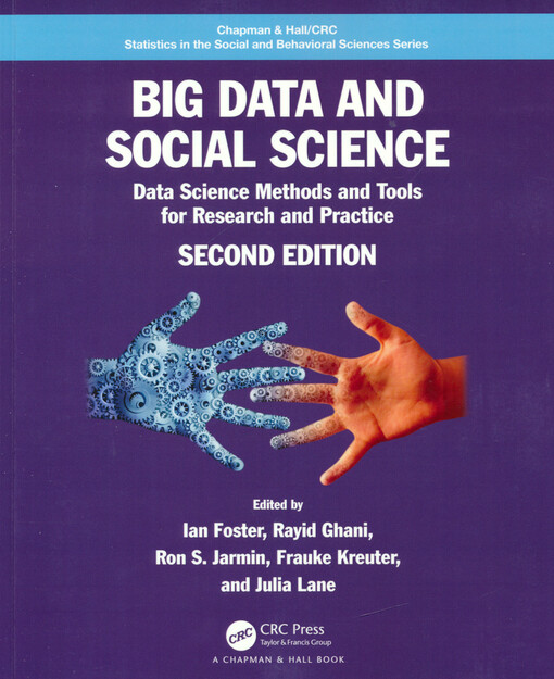 Big data and social science : data science methods and tools for research and practice