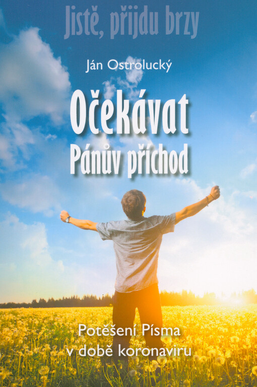 Očekávat Pánův příchod : potěšení Písma v době koronaviru