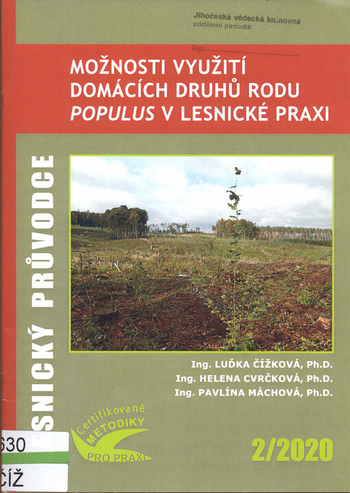 Možnosti využití domácích druhů rodu Populus v lesnické praxi : certifikovaná metodika