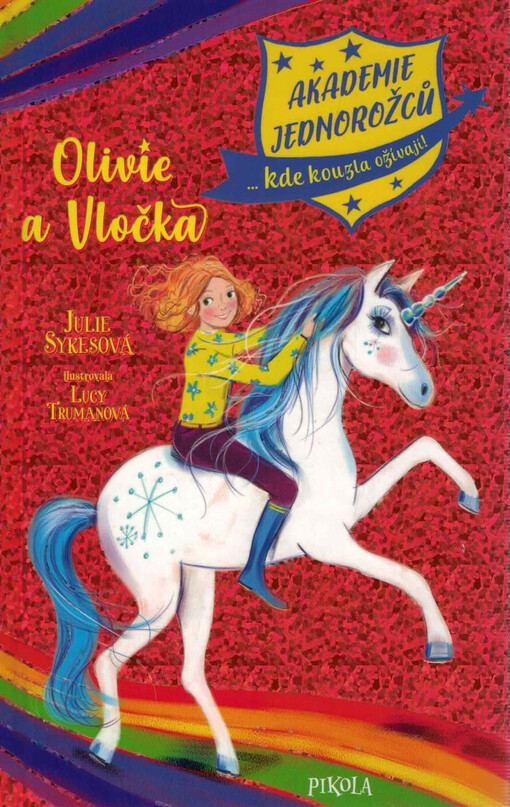 Akademie jednorožců. Olivie a Vločka