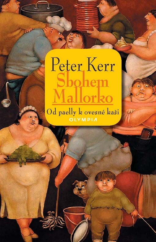 Sbohem, Mallorko!: od paelly k ovesné kaši