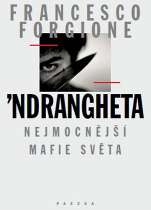 'Ndrangheta : nejmocnější mafie světa
