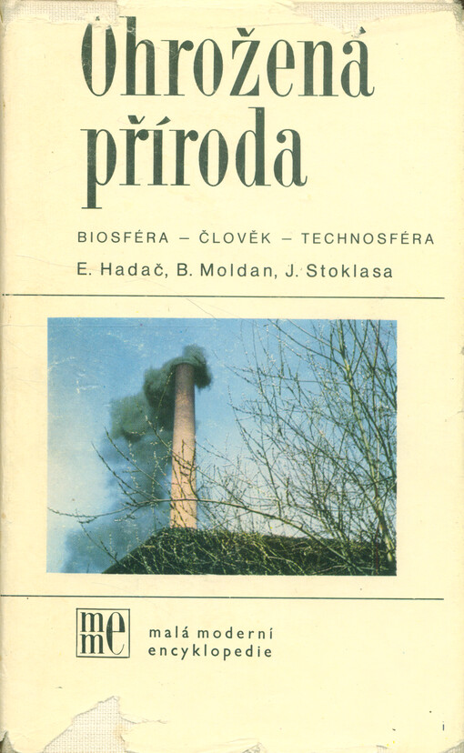 Ohrožená příroda :biosféra - člověk - technosféra