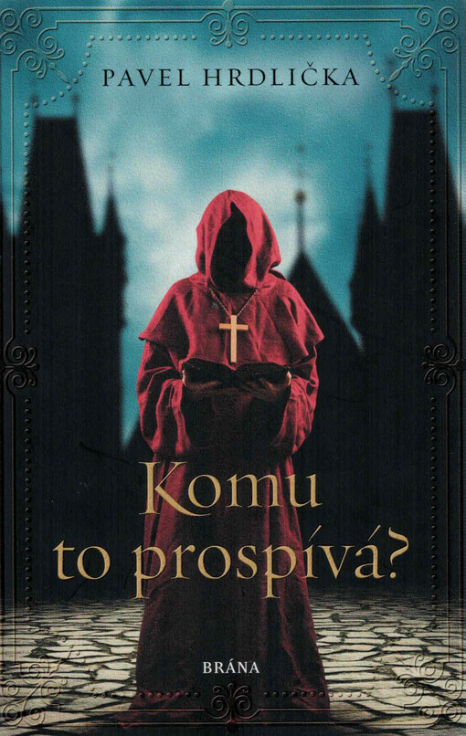 Komu to prospívá?