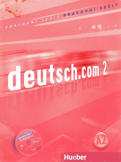 Deutsch.com 2. Pracovní sešit