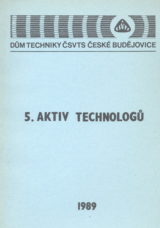 5. aktiv technologů: [Sborník statí]