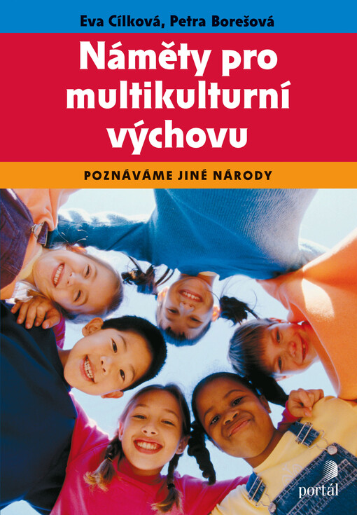 Náměty pro multikulturní výchovu : poznáváme jiné národy